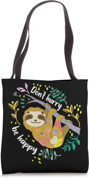 Don't hurry be happy Wildlife Nature sleeping Choloepus toed Tote Bag