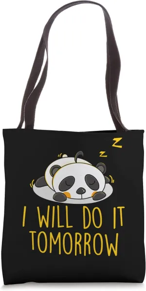 I Will Do It Tomorrow Effortless Laziness Tote Bag