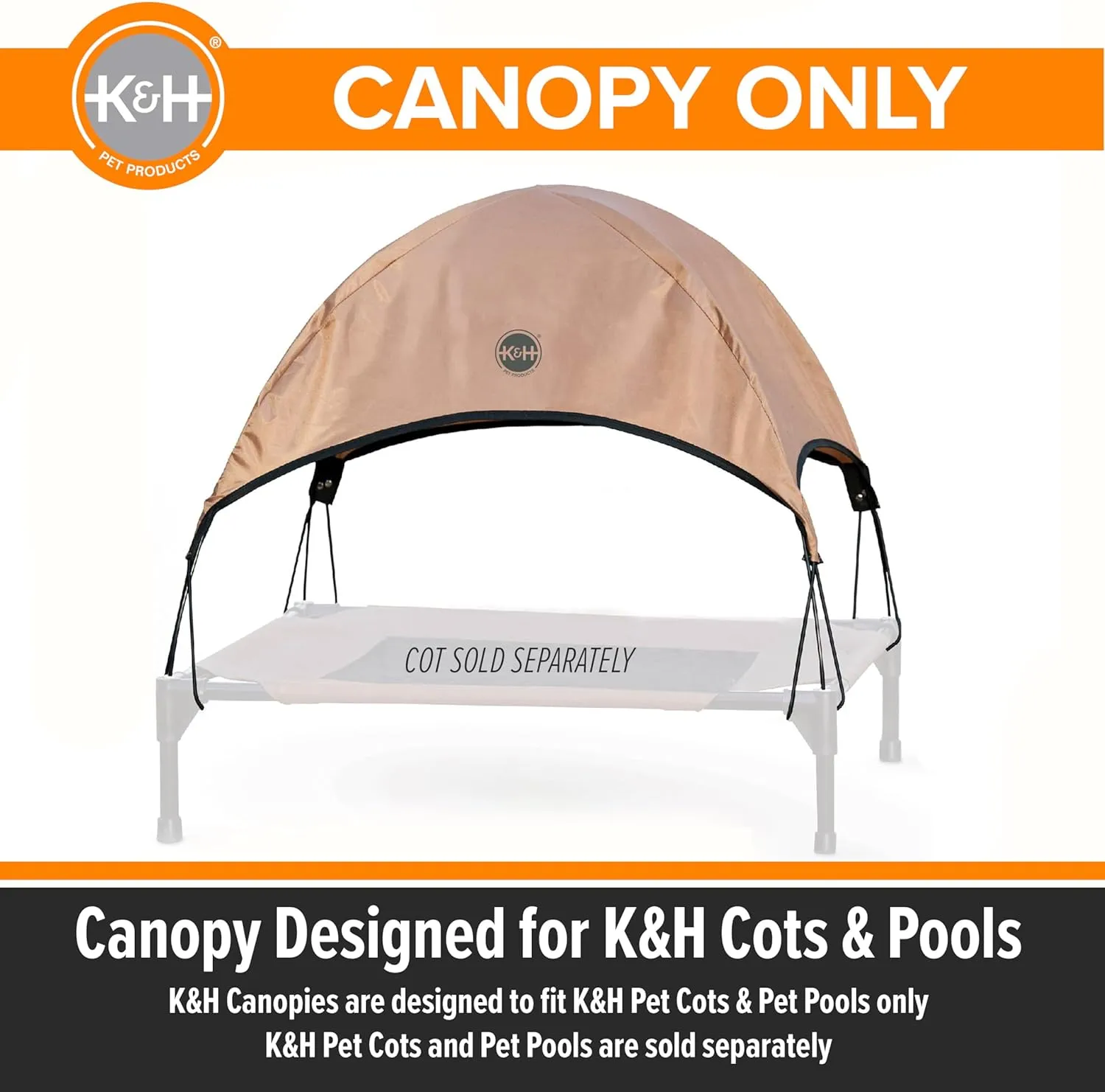 K&H Pet Products Outdoor Elevated Dog Cot Canopy, Cooling Sun Tent Shades Pets, Washable, Water-Resistant, Designed to Fit K&H Large Elevated Dog Cots (Sold Separately) - Large 42 X 30in Tan
