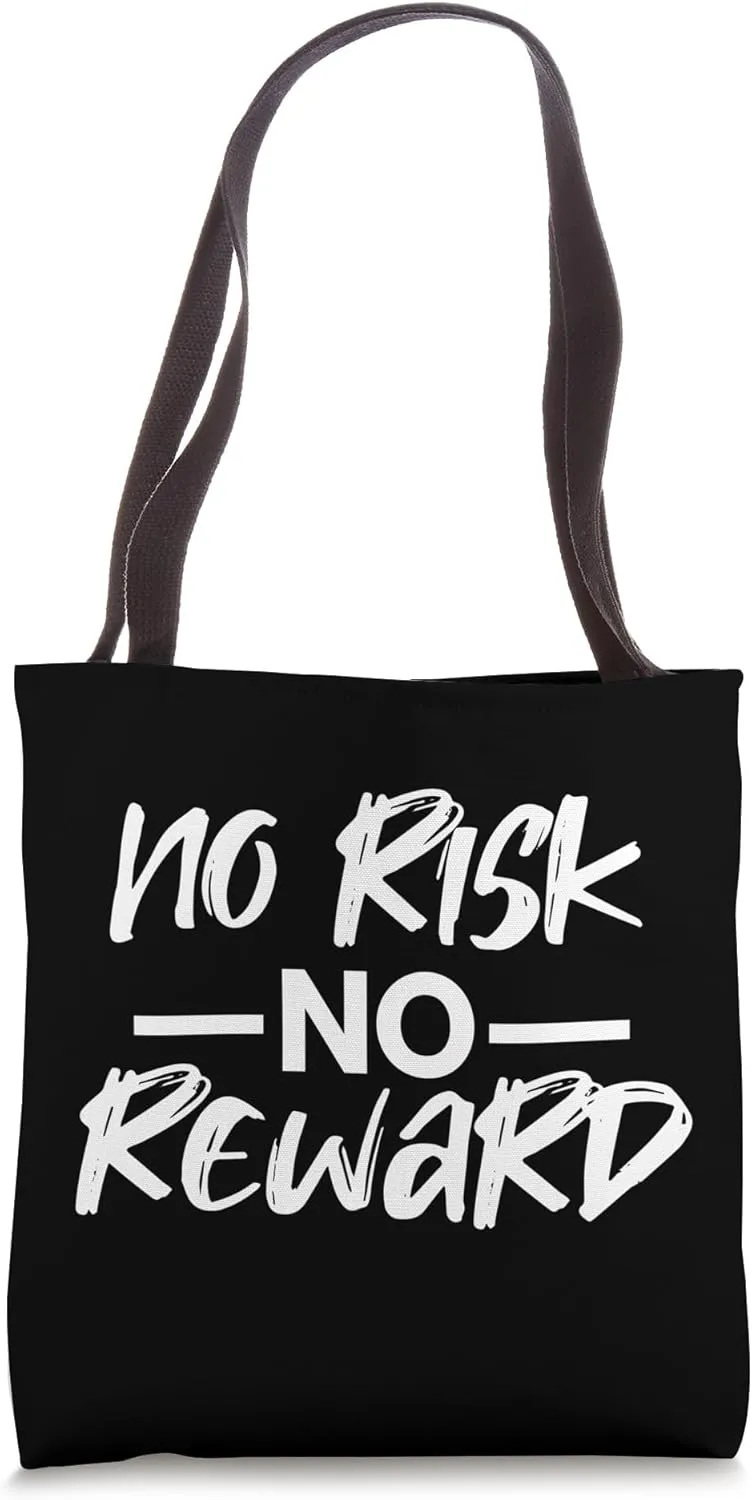 MOTIVATING, NO RISK, NO REWARD - WHITE Tote Bag