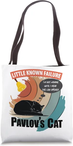 Pavlov's Cat Little Known Failure Funny Psychology Cat Lover Tote Bag