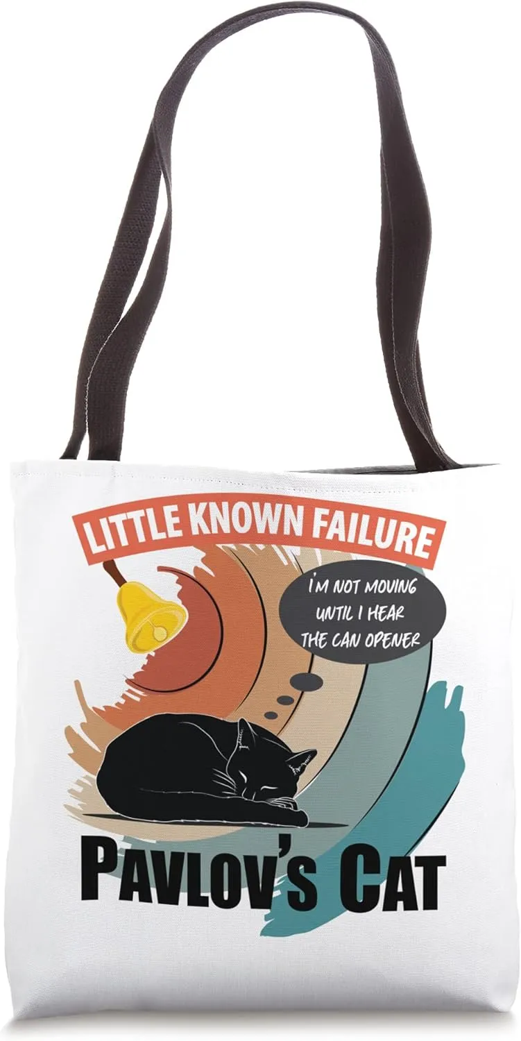 Pavlov's Cat Little Known Failure Funny Psychology Cat Lover Tote Bag