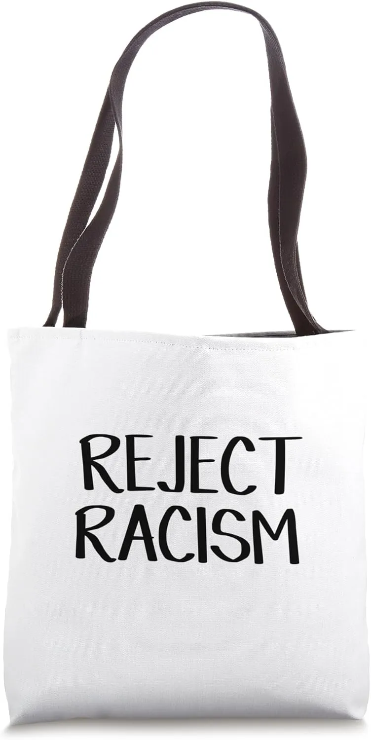 Reject Racism Tote Bag