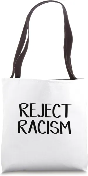 Reject Racism Tote Bag