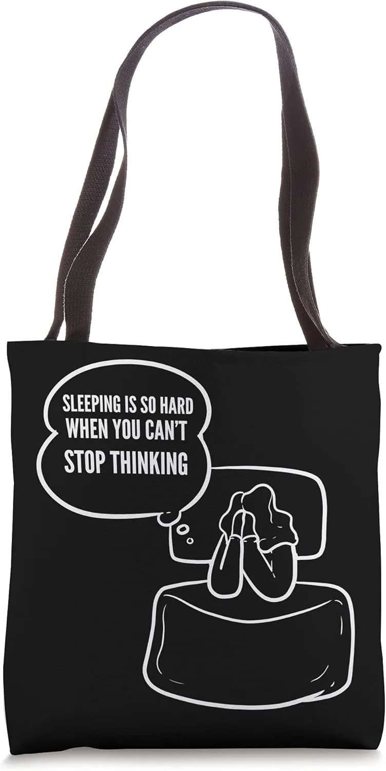 Sleeping is Hard Depressed and Anxious Tote Bag