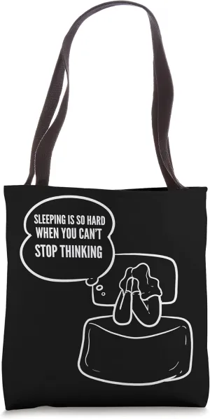 Sleeping is Hard Depressed and Anxious Tote Bag